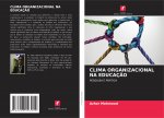 Clima Organizacional Na Educacao