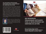 Des Ressources Pedagogiques Motivantes Pour Le Developpement Des Habitudes de Lecture