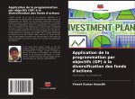 Application de la programmation par objectifs (GP) a la diversification des fonds d'actions