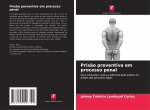 Prisao preventiva em processo penal