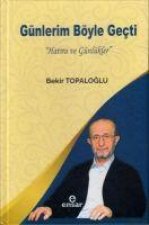 Günlerim Böyle Gecti