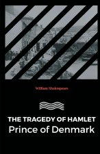Tragedy of Hamlet Prince of Denmark