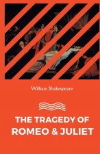 Tragedy of Romeo and Juliet