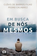 Em Busca De Nos Mesmos