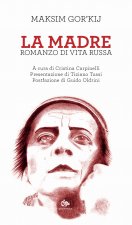madre. Romanzo di vita russa