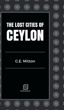 Lost Cities of Ceylon
