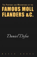 Fortunes and Misfortunes of the FAMOUS MOLL FLANDERS &C.