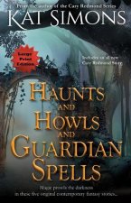 Haunts and Howls and Guardian Spells