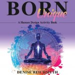 Born Unique: A Human Design Activity Book