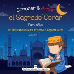 Conocer & Amar el Sagrado Coran