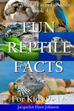 Fun Reptile Facts for Kids 9-12