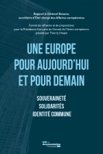 Une Europe pour aujourd'hui et pour demain