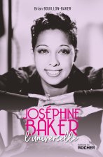 Joséphine Baker, l'universelle