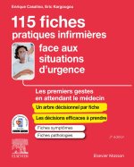 115 fiches pratiques infirmières face aux situations d'urgence
