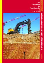 NOUVELLES DE L'ARCHEOLOGIE, N  164, JUIN 2021. L'ARCHEOLOGIE URBAINE EN MOUVEMENT
