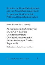 Auswirkungen des Coronavirus SARS-CoV-2 auf die Gesundheitsbranche - Gesundheitsökonomische Herausforderungen für die Regulatorik