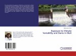 Exposure to Climate Variability and Dams in Mali
