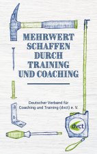 Mehrwert schaffen durch Training und Coaching