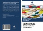Verwendung von Arzneimitteln mit kontinuierlicher Freisetzung