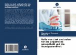 Rolle von zink und selen fur die allgemeine gesundheit und die mundgesundheit