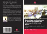 Estrategia nacional para o desenvolvimento do sector petrolifero no Niger