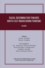 Racial Discrimination towards North-East Indian during Pandemic