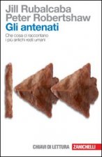 antenati. Che cosa ci raccontano i più antichi resti umani