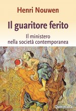 guaritore ferito. Il ministero nella società contemporanea