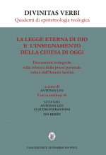 legge eterna di Dio e l'insegnamento della Chiesa di oggi. Discussioni teologiche sulla riforma della prassi pastorale voluta dall'Amoris laetitia