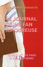 LE JOURNAL D'UNE FAN AMOUREUSE