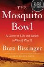 The Mosquito Bowl: A Game of Life and Death in World War II