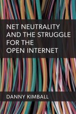 Net Neutrality and the Battle for the Open Internet