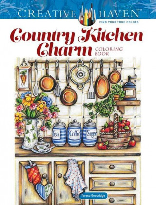 Creative Haven Country Kitchen Charm Coloring Book (Teresa Goodridge)(Carte broșată)
