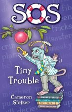 SOS: Tiny Trouble