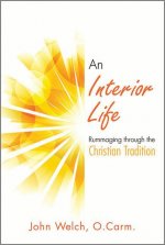 An Interior Life: Rummaging Through the Christian Tradition