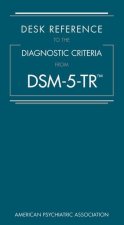 Desk Reference to the Diagnostic Criteria From DSM-5-TR (TM)