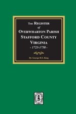 The Register of Overwharton Parish, Stafford County, Virginia, 1723-1758