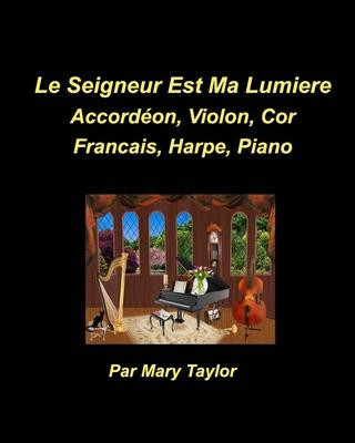 Seigneur est Ma Lumiere Accordeon, Violon, Cor Francais, Harpe, Piano