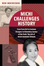 Michi Challenges History
