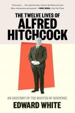 Twelve Lives of Alfred Hitchcock