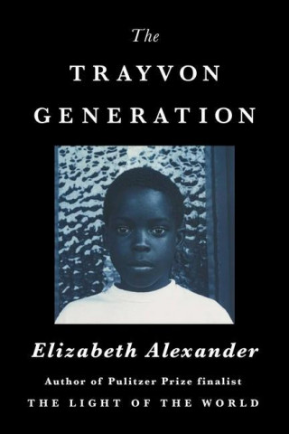 The Trayvon Generation