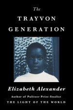 The Trayvon Generation