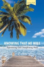 Knowing That He Will