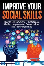 Improve Your Social Skills - Become A Master Of Communication