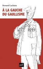 À la gauche du gaullisme