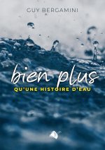 Bien plus qu'une histoire d'eau
