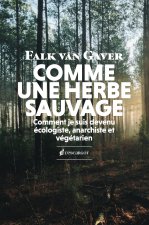 Comme une herbe sauvage