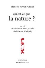 Qu'est-ce que la nature ? Suivi de Enfin la nature ! dit-elle