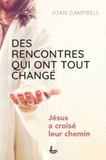Des rencontres qui ont tout changé