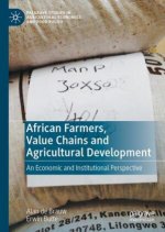 African Farmers, Value Chains and Agricultural Development